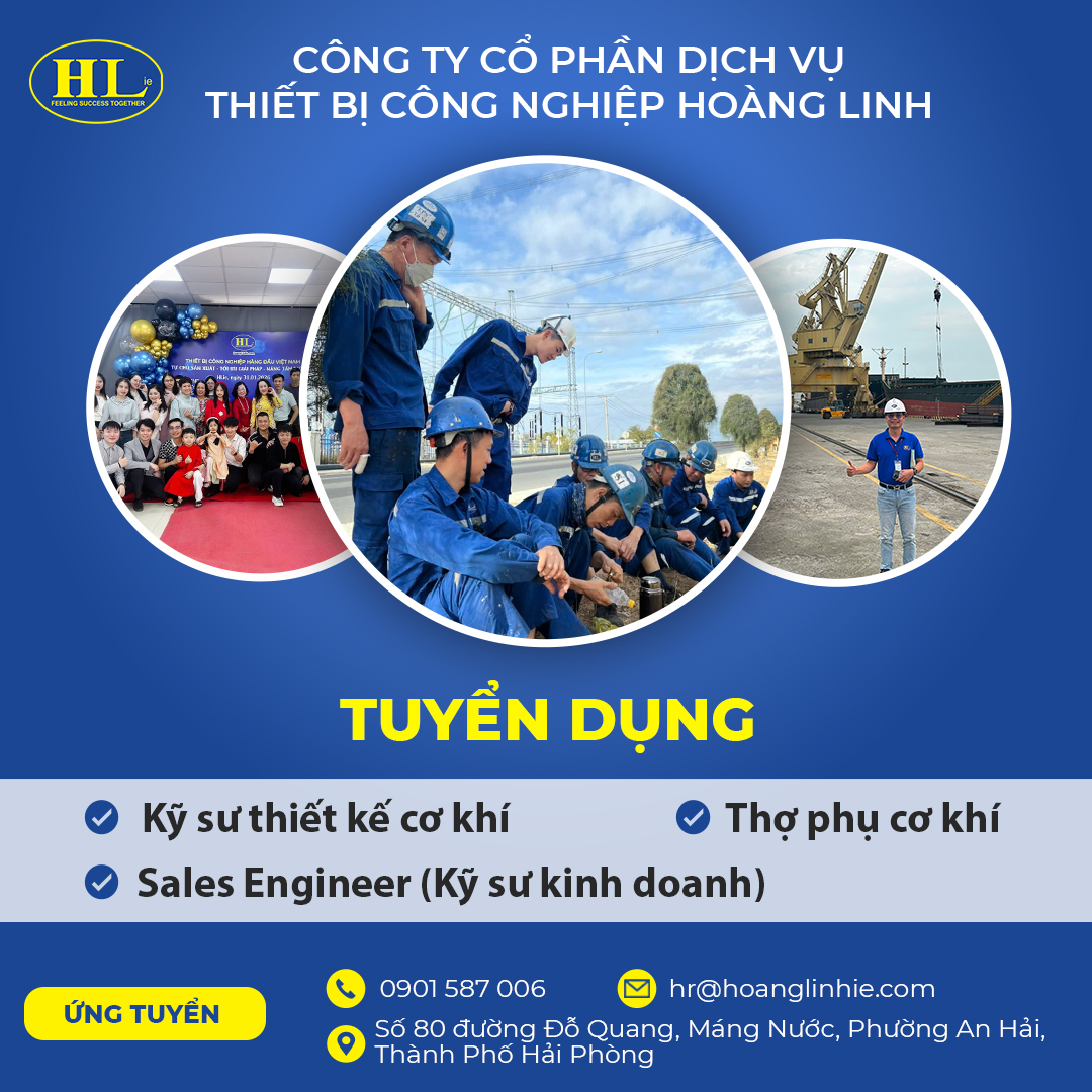 Tuyển dụng tháng mới tại HoangLinhie – Nhiều cơ hội nghề nghiệp trong ngành cơ khí công nghiệp